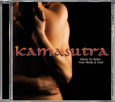 Various - Kamasutra-Music to Relax Body & Soul