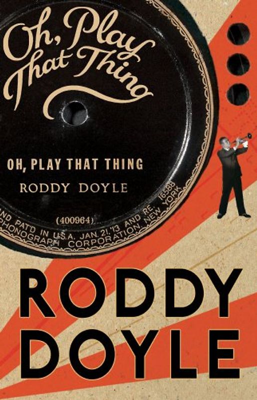 The Last Roundup - Volume 2:  Oh, Play That Thing - Roddy Doyle