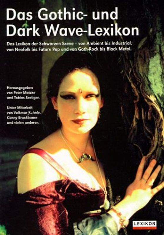 Gothic- und Dark Wave-Lexikon. The Cure, Deine Lakaien, Sisters of Mercy & Co.: Das Lexikon zu Dark Wave und Black Romantic