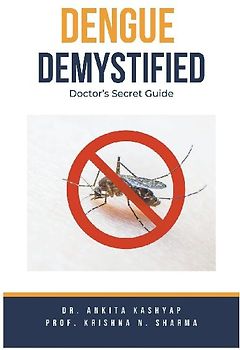 Dengue Demystified