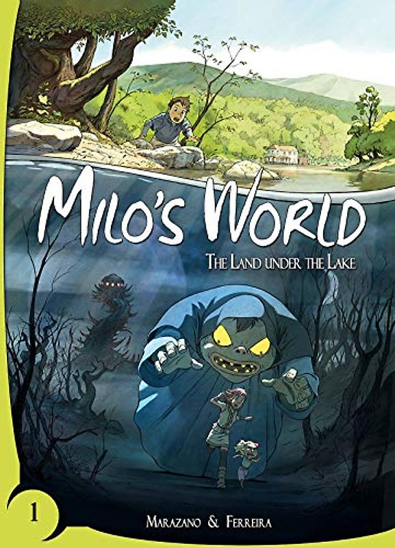 Milo's World Book 1: The Land Under the Lake (Milo's World, 1)