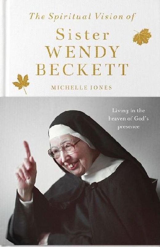 The Spiritual Vision of Sister Wendy Beckett