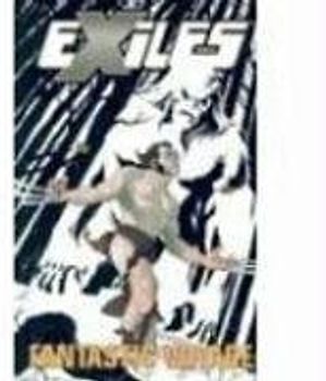 Exiles - Volume 6: Fantastic Voyage (Exiles (Marvel Entertainment Group)) - Marvel Comics