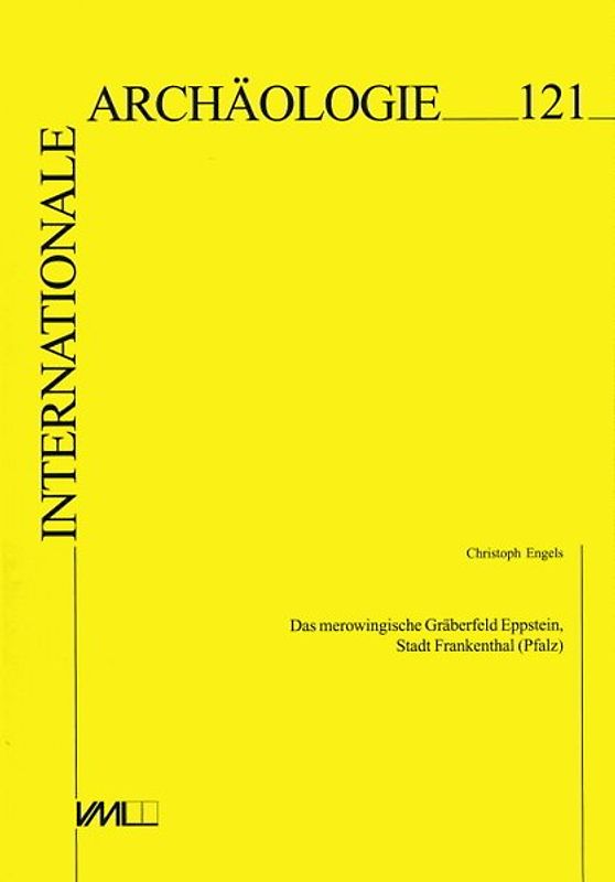 Das merowingische Gräberfeld Eppstein, Stadt Frankenthal [Pfalz]