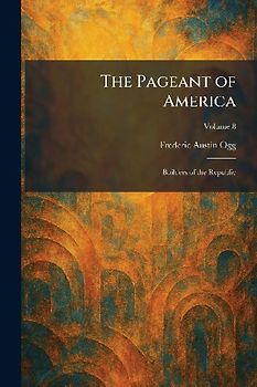 The Pageant of America