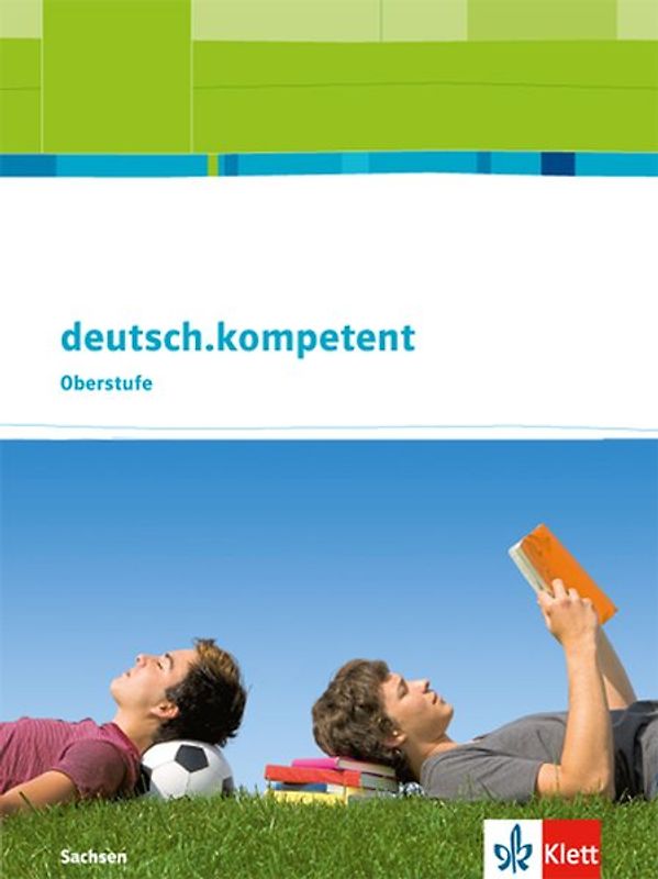 deutsch.kompetent Oberstufe. Ausgabe Sachsen