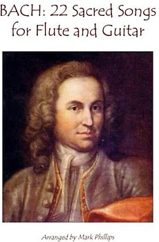 BACH: 22 Sacred Songs for Flute and Guitar