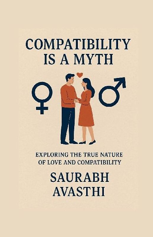 Compatibility Is a Myth