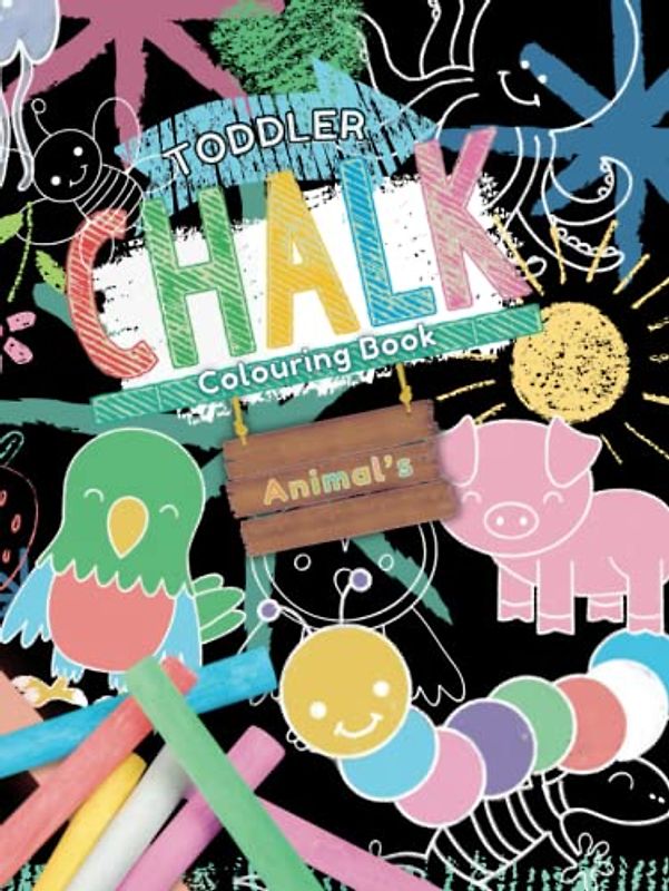 Toddler Chalk Colouring Book: Animals (Chalk Art)