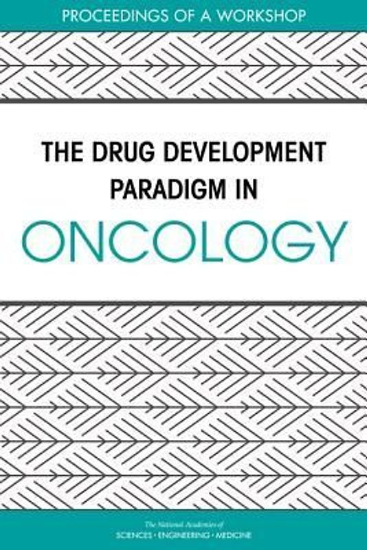The Drug Development Paradigm in Oncology