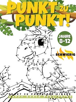 Punkt zu Punkt Kinder ab 8-12 schwierig: das lustige und herausfordernde Gebundene Ausgabe 'Verbinde die Punkte' für Jungen und Mädchen.Bis zu 327 Punkte!