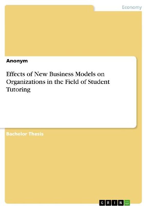 Effects of New Business Models on Organizations in the Field of Student Tutoring