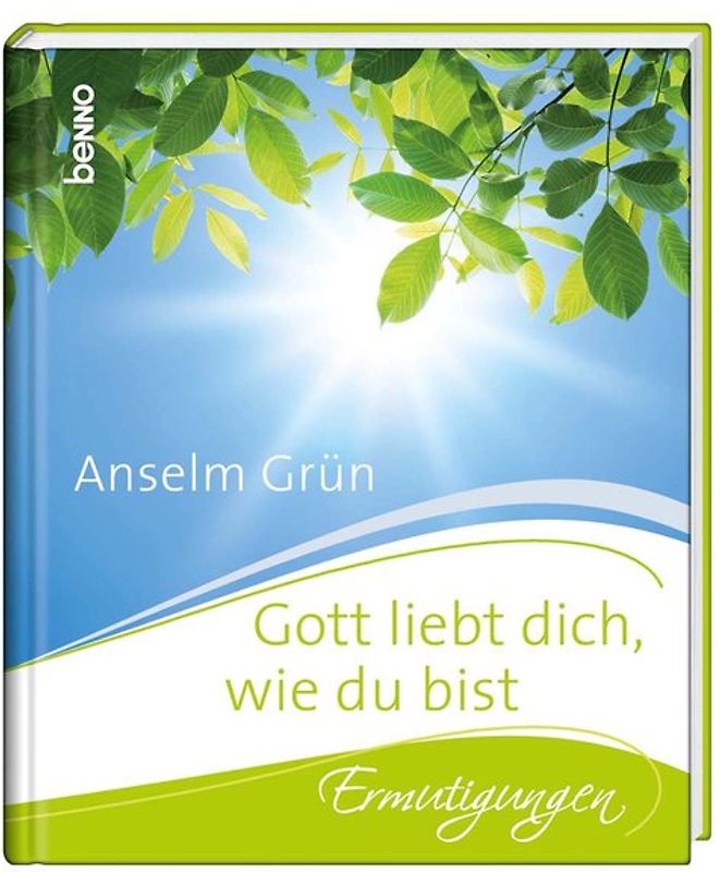 Gott liebt dich, wie du bist