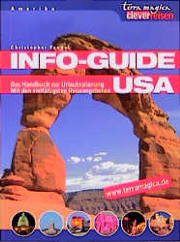Info-Guide USA. Was Sie schon immer wissen wollten... planen, vorbereiten, reisen