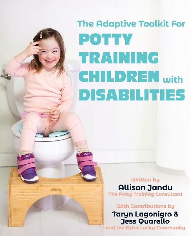 The Adaptive Toolkit for Potty Training Children with Disabilities