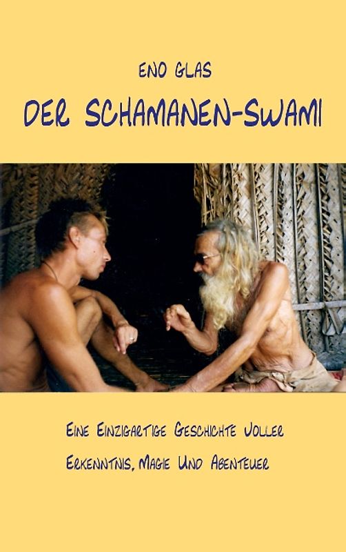 Der Schamanen-Swami