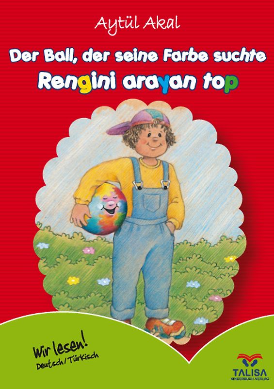Der Ball, der seine Farbe suchte /Deutsch-Türkisch