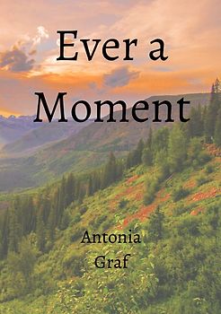 Ever a Moment