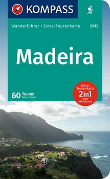 KOMPASS Wanderführer Madeira, 60 Touren mit Extra-Tourenkarte