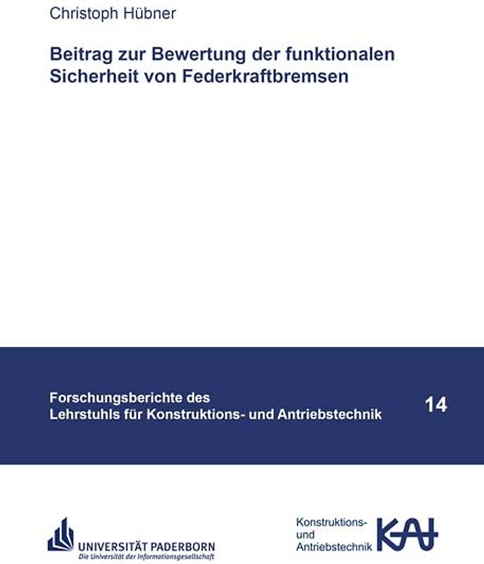 Beitrag zur Bewertung der funktionalen Sicherheit von Federkraftbremsen