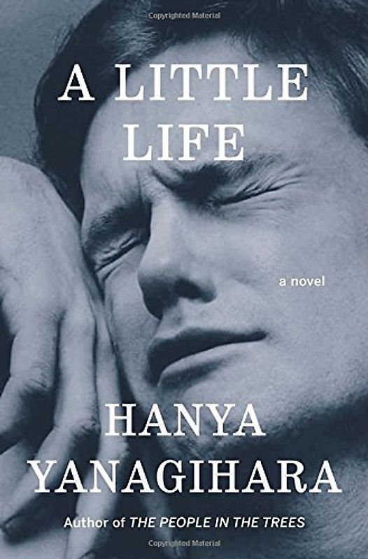 A Little Life: A Novel - Yanagihara, Hanya
