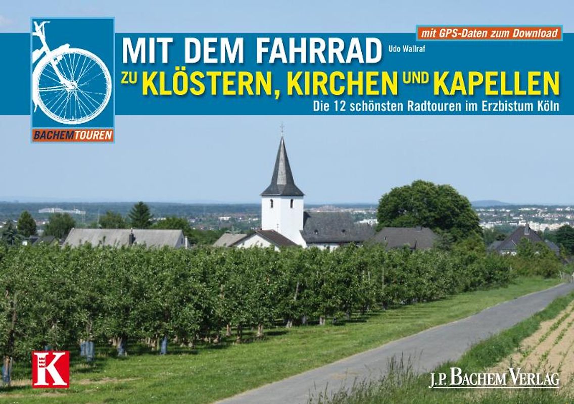 Mit dem Fahrrad zu Klöstern, Kirchen und Kapellen