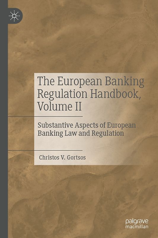 The European Banking Regulation Handbook, Volume II