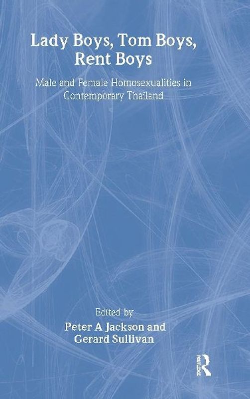 Lady Boys, Tom Boys, Rent Boys