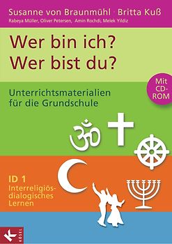 Interreligiös-dialogisches Lernen ID Band 1 Wer bin ich? – Wer bist du?