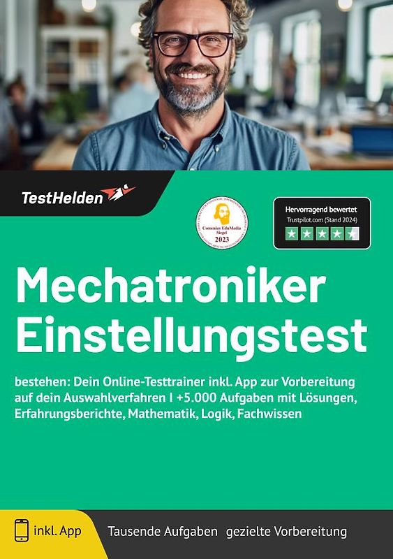 Mechatroniker: Einstellungstest | inkl. App & Lern-Heft + 4.500 Aufgaben + Lösungen Erfahrungsberichte, Fachwissen, Logik, Allgemeinwissen und Mechatronik
