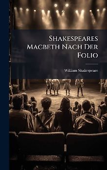 Shakespeares Macbeth Nach Der Folio