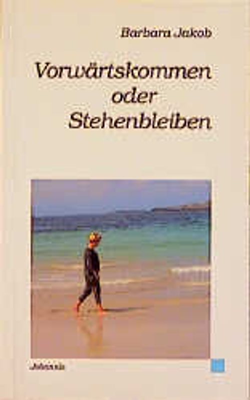 Vorwärtskommen oder Stehenbleiben