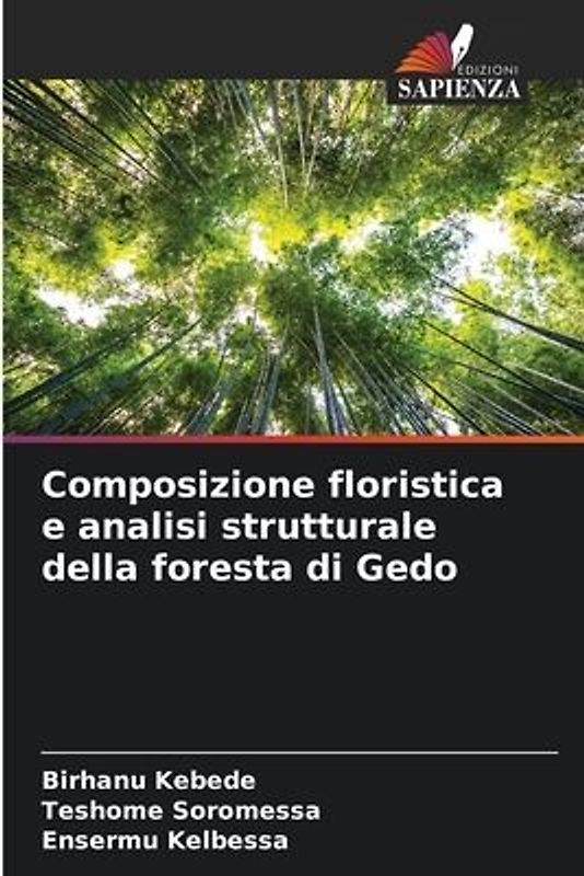 Composizione floristica e analisi strutturale della foresta di Gedo