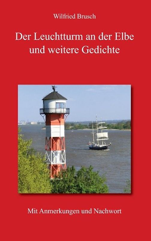 Der Leuchtturm an der Elbe und weitere Gedichte