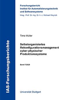 Selbstorganisiertes Rekonfigurationsmanagement cyber-physischer Produktionssysteme
