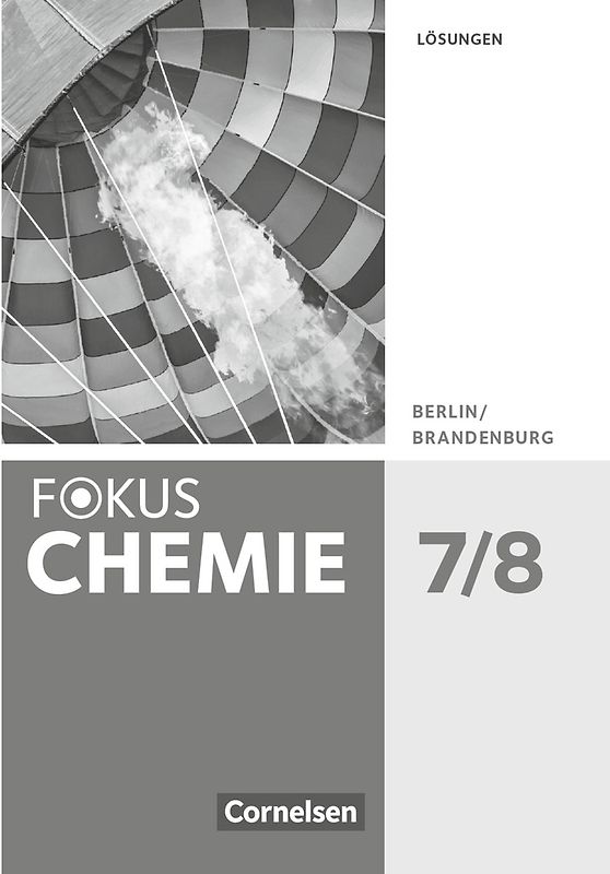 Fokus Chemie - Neubearbeitung - Berlin/Brandenburg - 7./8. Schuljahr