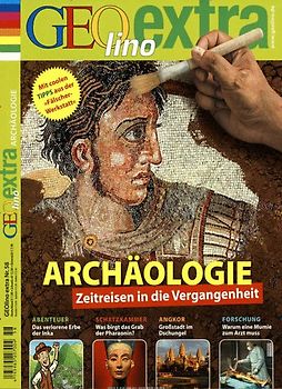 GEOlino Extra / GEOlino extra 58/2016 - Archäologie