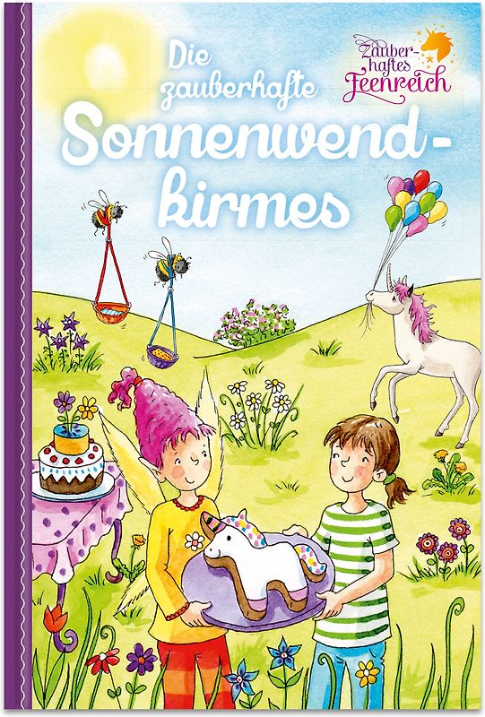 Zauberhaftes Feenreich - Die zauberhafte Sonnenwendkirmes