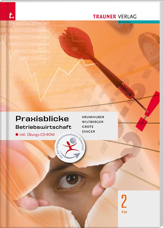 Für FW-Schulversuchsschulen: Praxisblicke - Betriebswirtschaft 2 FW inkl. Übungs-CD-ROM