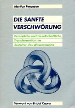 Die Sanfte Verschwörung - Marilyn Ferguson