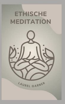 ETHISCHE MEDITATION