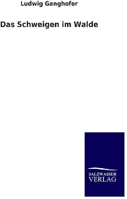 Das Schweigen im Walde