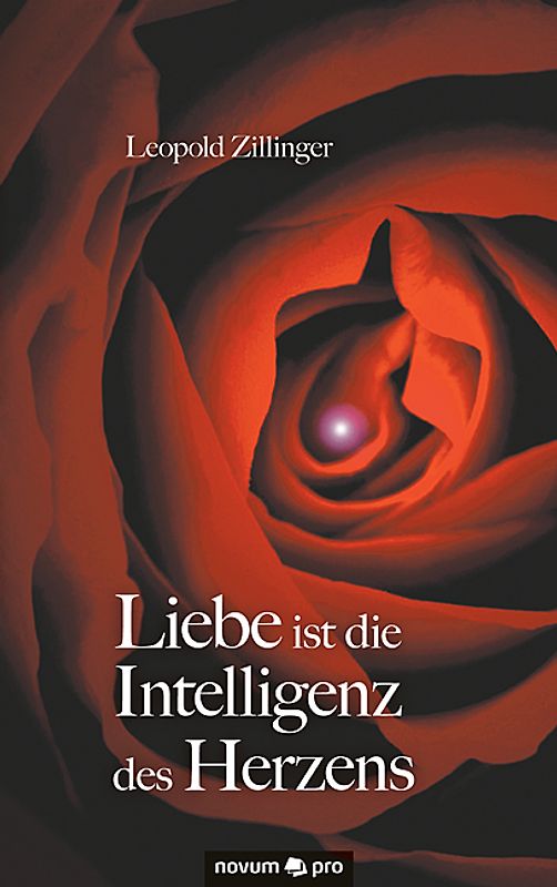 Liebe ist die Intelligenz des Herzens