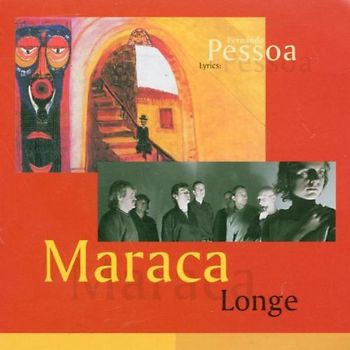 Maraca - Longe (Nach Fernando Pessoa)