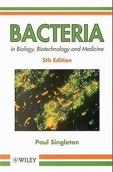 Bacteria in Biology, Biotechnology and Medicine