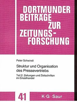 Struktur und Organisation des Pressevertriebs / Zeitungen und Zeitschriften im Einzelhandel