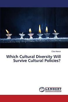 Which Cultural Diversity Will Survive Cultural Policies?