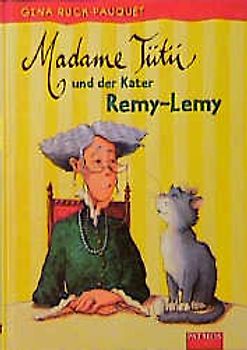 Madame Tü-Tü und der Kater Remy-Lemy
