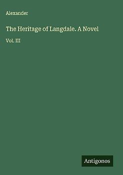 The Heritage of Langdale. A Novel