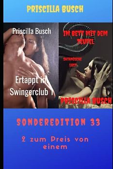 Ertappt im Swingerclub 1/Im Bett mit dem Teufel: Sonderedition 33